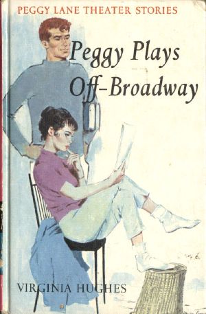 [Gutenberg 55815] • Peggy Plays Off-Broadway